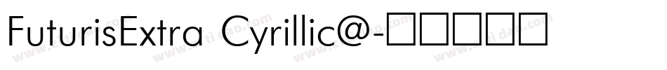 FuturisExtra Cyrillic@字体转换